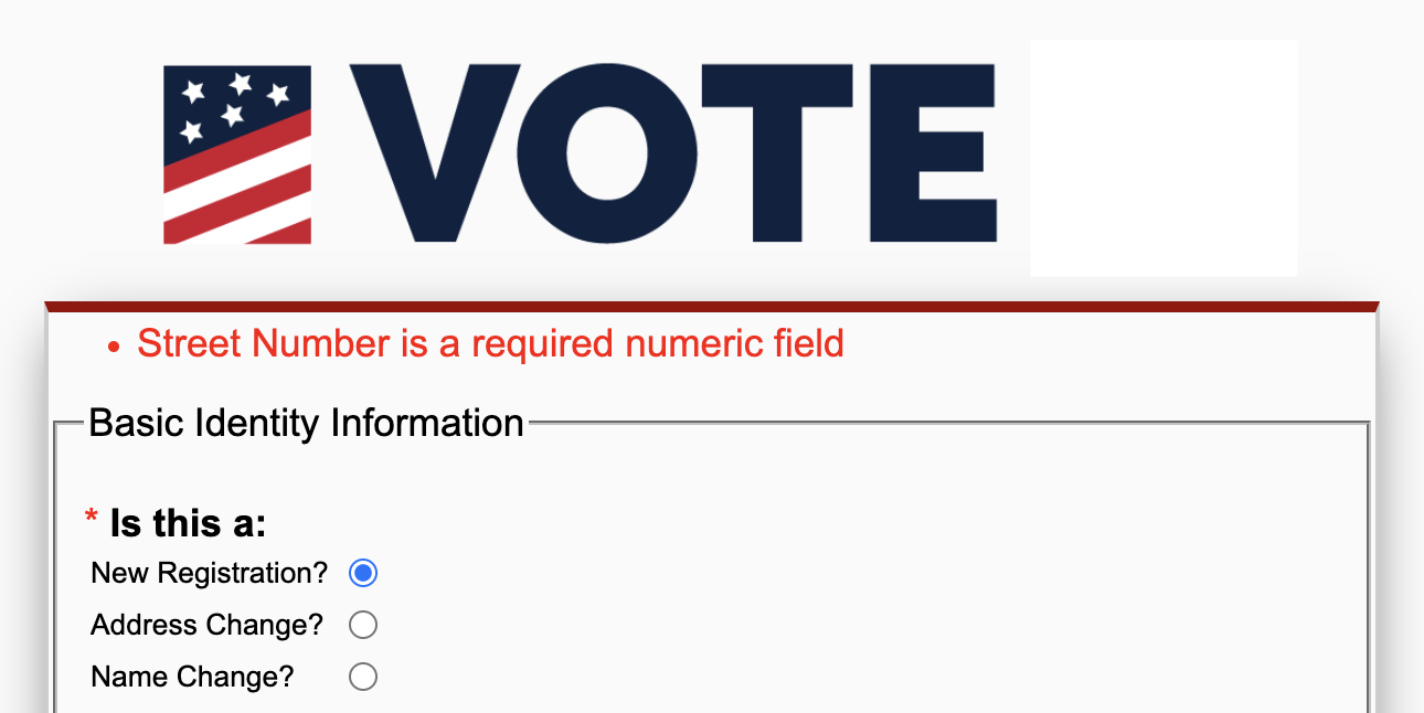 A screenshot of part of a U.S. State's online voter registration form. There is a red error message at the top of the form that reads: "Street is a required numeric field."